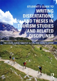 Imagen de portada: Student's Guide to Writing Dissertations and Theses in Tourism Studies and Related Disciplines 1st edition 9780415460187