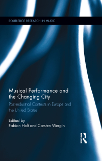 Immagine di copertina: Musical Performance and the Changing City 1st edition 9780415644860