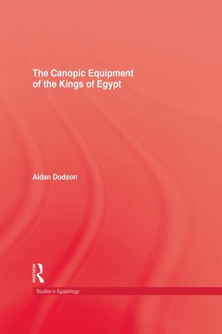 Omslagafbeelding: The Canopic Equipment Of The Kings of Egypt 1st edition 9780710304605