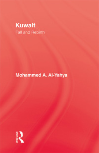 Cover image: Kuwait - Fall & Rebirth 1st edition 9780710304636