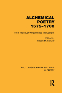 表紙画像: Alchemical Poetry, 1575-1700 1st edition 9780415752695