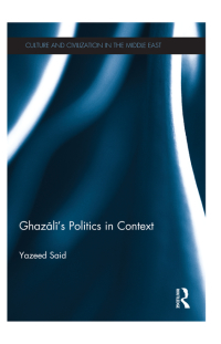 Omslagafbeelding: Ghazali's Politics in Context 1st edition 9781138086524