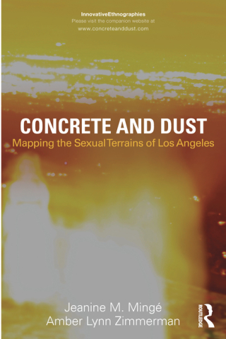 Cover image: Concrete and Dust: Mapping the Sexual Terrains of Los Angeles 1st edition 9780415808422