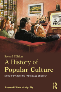 Omslagafbeelding: A History of Popular Culture 2nd edition 9780415674362