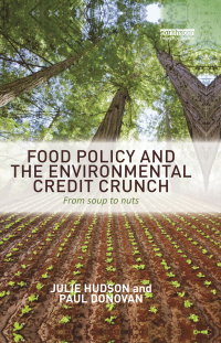 Imagen de portada: Food Policy and the Environmental Credit Crunch 1st edition 9781138383067