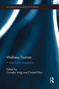 Cover image: Wellness Tourism 1st edition 9781138082007
