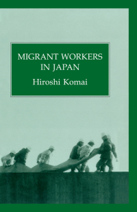 Cover image: Migrant Workers In Japan 1st edition 9780710304995