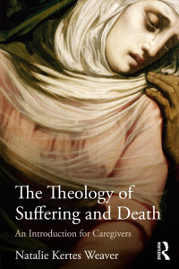 Cover image: The Theology of Suffering and Death 1st edition 9780415781084