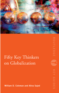 Cover image: Fifty Key Thinkers on Globalization 1st edition 9780415559324