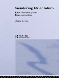 Omslagafbeelding: Gendering Orientalism 1st edition 9780415124904
