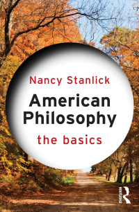 Imagen de portada: American Philosophy: The Basics 1st edition 9780415689700