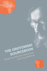 Cover image: The Grotowski Sourcebook 1st edition 9780415131100