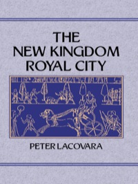 Cover image: New Kingdom Royal City 1st edition 9781138994423
