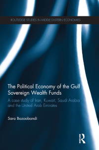 Imagen de portada: Political Economy of the Gulf Sovereign Wealth Funds 1st edition 9780415522229