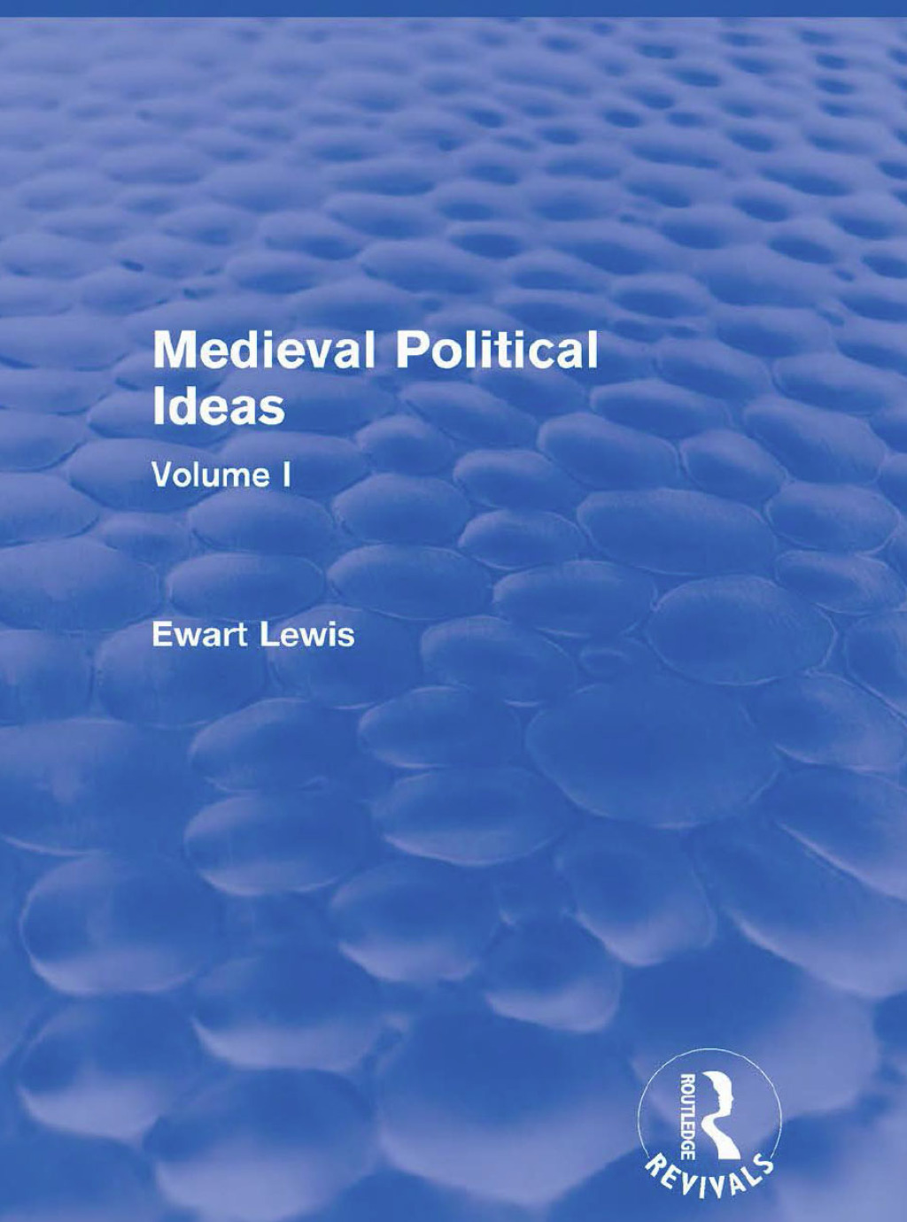 Medieval Political Ideas (Routledge Revivals) Volume I 1st Edition