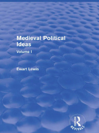 Cover image: Medieval Political Ideas (Routledge Revivals) 1st edition 9780415642262