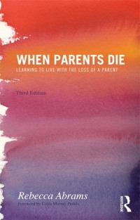Cover image: When Parents Die 3rd edition 9780415590129
