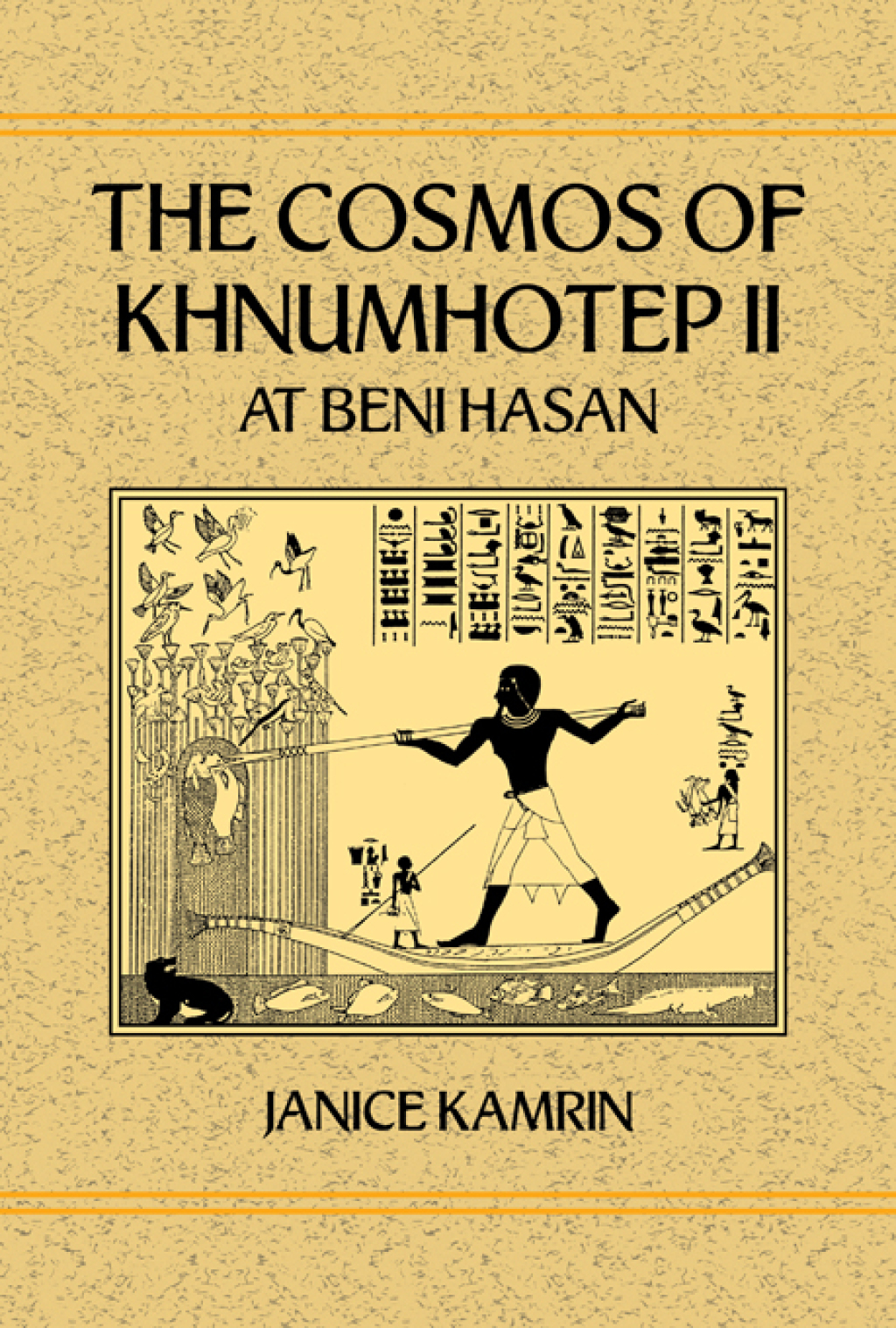 The Cosmos of Khnumhotep II at Beni Hasan 1st Edition