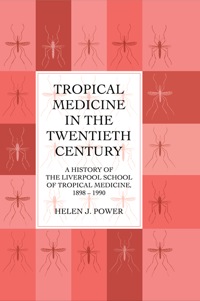 Omslagafbeelding: Tropical Medicine in the Twentieth Century 1st edition 9781138986190