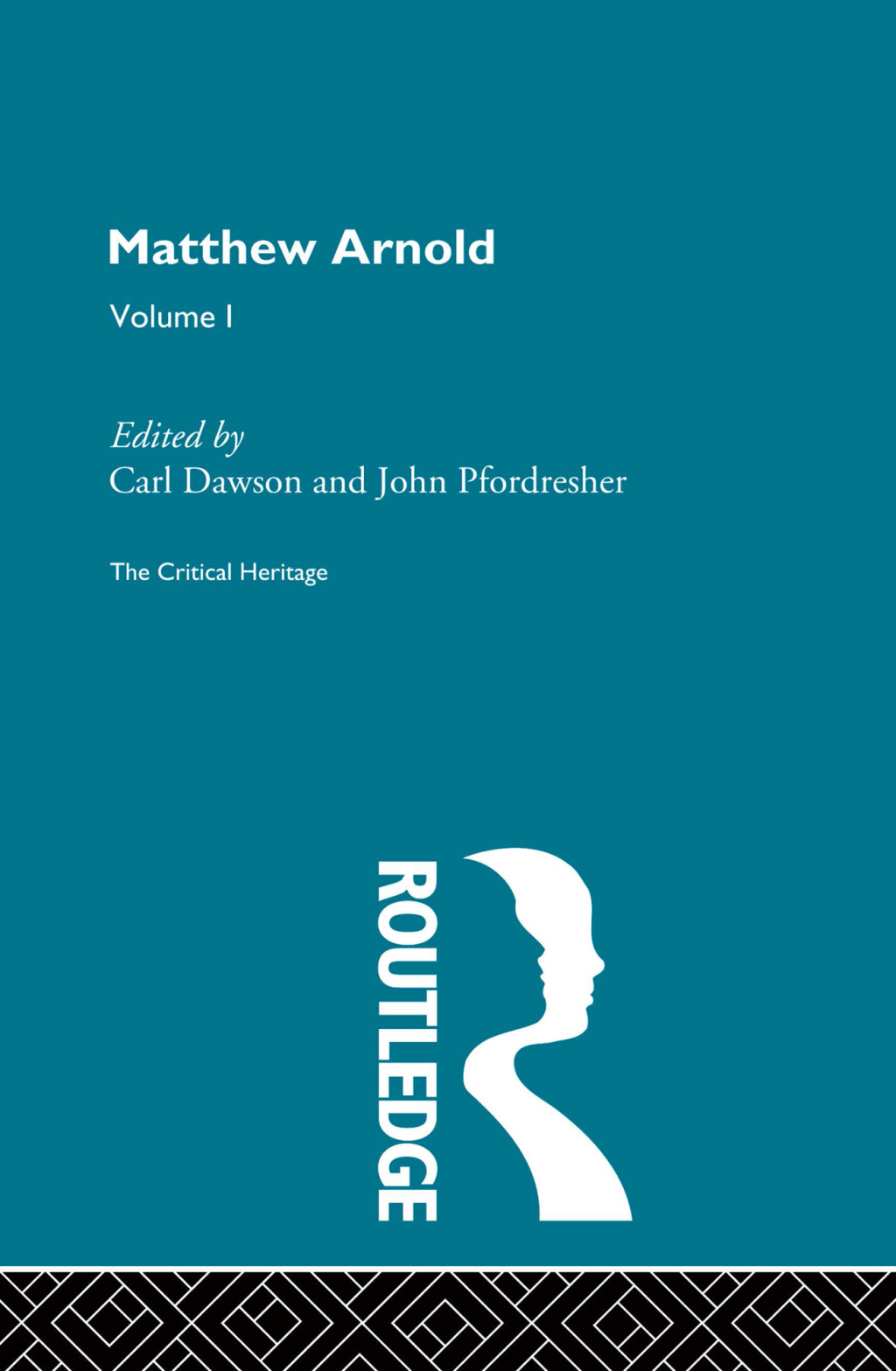 Matthew Arnold The Critical Heritage Volume 1 Prose Writings 1st Edition
