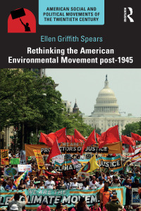 Omslagafbeelding: Rethinking the American Environmental Movement post-1945 1st edition 9780415529570