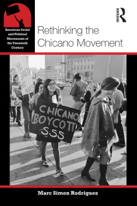 صورة الغلاف: Rethinking the Chicano Movement 1st edition 9780415877411