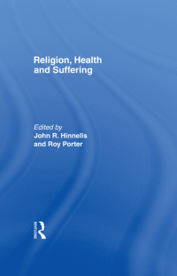 Imagen de portada: Religion, Health and Suffering 1st edition 9781138997226
