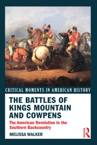 صورة الغلاف: The Battles of Kings Mountain and Cowpens 1st edition 9780415895606