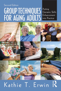 Titelbild: Group Techniques for Aging Adults 2nd edition 9780415897822
