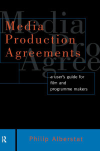 Imagen de portada: Media Production Agreements 1st edition 9780415136686