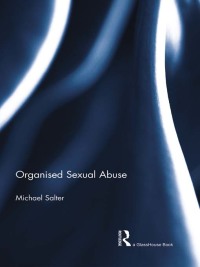 Omslagafbeelding: Organised  Sexual Abuse 1st edition 9781138789159