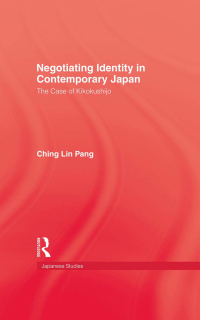 Imagen de portada: Negotiating Identity In Contemporary Japan 1st edition 9780710306517