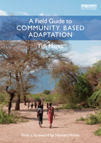 صورة الغلاف: A Field Guide to Community Based Adaptation 1st edition 9780415519298