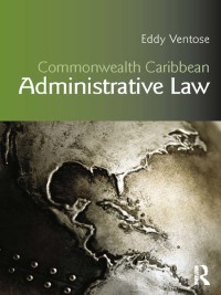 表紙画像: Commonwealth Caribbean Administrative Law 1st edition 9780415538749