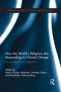 Cover image: How the World's Religions are Responding to Climate Change 1st edition 9780415640343