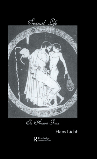 Cover image: Sexual Life In Ancient Greece 1st edition 9781138981744