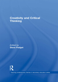 Imagen de portada: Creativity and Critical Thinking 1st edition 9780415692823