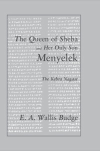 صورة الغلاف: The Queen of Sheba and her only Son Menyelek 1st edition 9780710307125