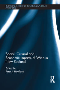 Cover image: Social, Cultural and Economic Impacts of Wine in New Zealand. 1st edition 9781138082281