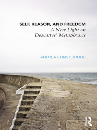 Cover image: Self, Reason, and Freedom 1st edition 9780415501064