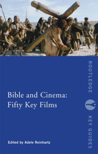 Imagen de portada: Bible and Cinema: Fifty Key Films 1st edition 9780415677196
