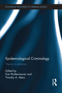 表紙画像: Epidemiological Criminology 1st edition 9780415504966
