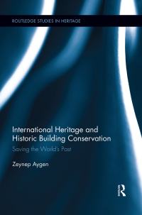 Imagen de portada: International Heritage and Historic Building Conservation 1st edition 9780415888141