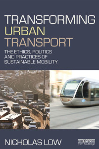 Cover image: Transforming Urban Transport 1st edition 9780415529037
