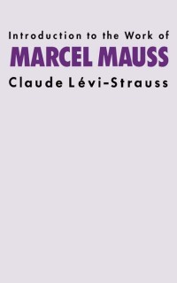 Cover image: Introduction to the Work of Marcel Mauss 1st edition 9781138172111