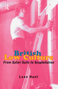 Cover image: British Low Culture 1st edition 9780415151825
