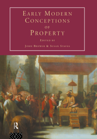 Cover image: Early Modern Conceptions of Property 1st edition 9780415105330