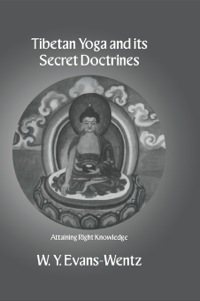 Immagine di copertina: Tibetan Yoga and Its Secret Doctrines 1st edition 9781138985704