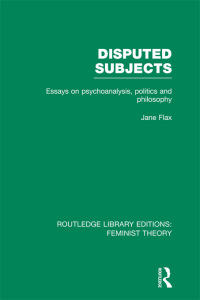表紙画像: Disputed Subjects (RLE Feminist Theory) 1st edition 9780415752220