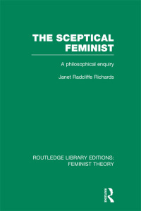 Cover image: The Sceptical Feminist (RLE Feminist Theory) 1st edition 9780415637060